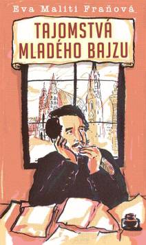 Obálka Tajomstvá mladého Bajzu