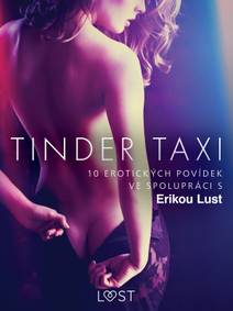 Obálka Tinder taxi: 10 erotických povídek ve spolupráci s Erikou Lust