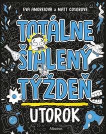 Obálka Totálne šialený týždeň - Utorok
