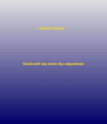 Obálka Oslobodiť nás môže iba odpustenie