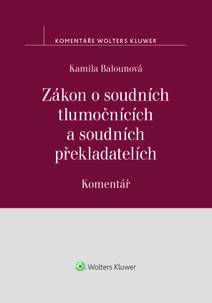Obálka Zákon o soudních tlumočnících a soudních překladatelích (354/2019 Sb.). Komentář