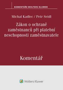Obálka Zákon o ochraně zaměstnanců při platební neschopnosti zaměstnavatele. Komentář