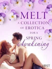 Obálka Melt: A Collection of Erotica For A Spring Awakening