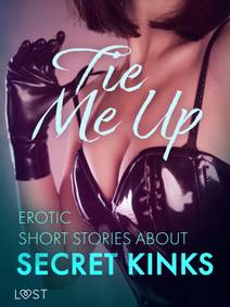 Obálka Tie Me Up: Erotic Short Stories About Secret Kinks