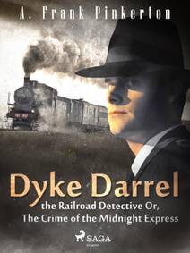 Obálka Dyke Darrel the Railroad Detective Or, The Crime of the Midnight Express
