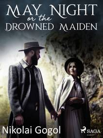 Obálka May Night, or the Drowned Maiden