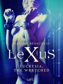 Obálka LeXuS : Lucresia, the Wretched - Erotic dystopia