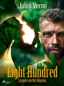 Obálka Eight Hundred Leagues on the Amazon