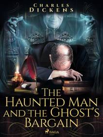 Obálka The Haunted Man and the Ghost\'s Bargain