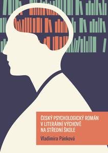 Obálka Český psychologický román v literární výchově na střední škole