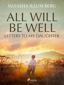 Obálka All Will Be Well: Letters to My Daughter