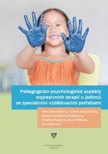 Obálka Pedagogicko-psychologické aspekty expresivních terapií u jedinců se speciálními vzdělávacími potřebami