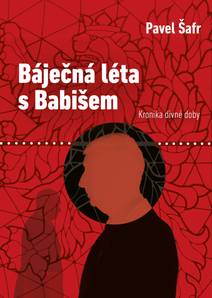 Obálka Báječná léta s Babišem