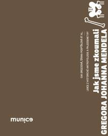 Obálka Jak jsme zkoumali Gregora Johanna Mendela