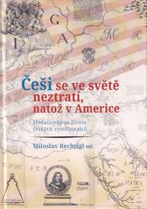 Obálka Češi se ve světě neztratí, natož v Americe. Medailonky ze života českých vystěhovalců