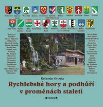 Obálka Rychlebské hory a podhůří v proměnách staletí
