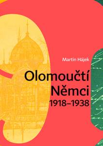 Obálka Olomoučtí Němci 1918-1938