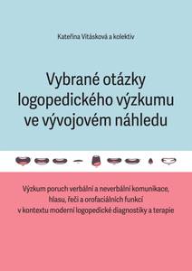 Obálka Vybrané otázky logopedického výzkumu ve vývojovém náhledu