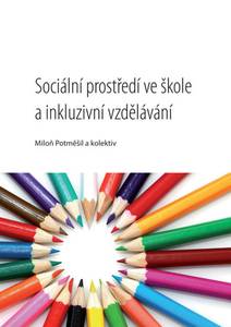 Obálka Sociální prostředí ve škole a inkluzivní vzdělávání