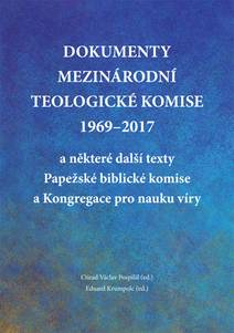 Obálka Dokumenty Mezinárodní teologické komise 1969-2017 a některé další texty Papežské biblické komise a Kongregace pro nauku víry