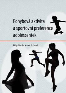 Obálka Pohybová aktivita a sportovní preference adolescentek