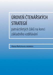 Obálka Úroveň čtenářských strategií patnáctiletých žáků na konci základního vzdělávání