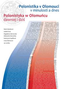 Obálka Polonistika v Olomouci v minulosti a dnes / Polonistyka w Ołomucu dawniej i dziť
