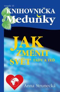 Obálka Jak změnit svět tady a teď