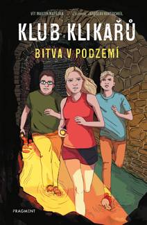 Obálka Klub Klikařů – Bitva v podzemí