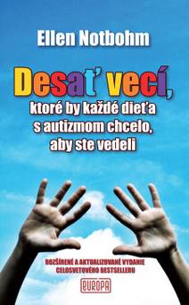 Obálka Desať vecí, ktoré by každé dieťa s autizmom chcelo, aby ste vedeli
