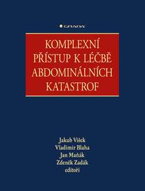 Obálka Komplexní přístup k léčbě abdominálních katastrof
