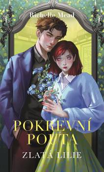 Obálka Pokrevní pouta 2: Zlatá lilie