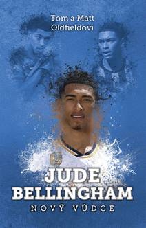 Obálka Jude Bellingham: nový vůdce