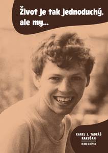 Obálka Život je tak jednoduchý, ale my…