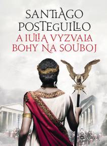 Obálka A Iulia vyzvala bohy na souboj