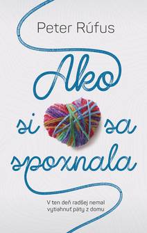 Obálka Ako si sa spoznala