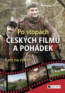 Obálka Po stopách českých filmů a pohádek