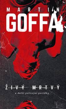 Obálka Živý mrtvý a další policejní povídky