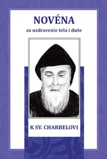 Obálka Novéna k sv. Charbelovi za uzdravenie tela i duše