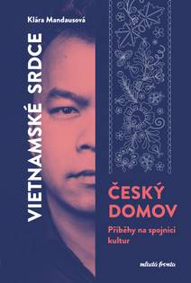 Obálka Vietnamské srdce, český domov