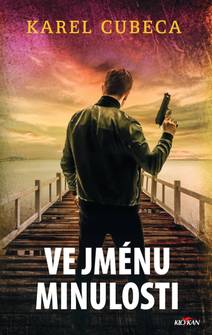 Obálka Ve jménu minulosti