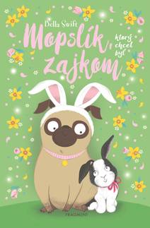 Obálka Mopslík, ktorý chcel byť zajkom