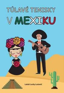 Obálka Túlavé tenisky v Mexiku