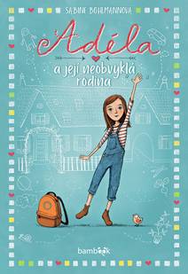 Obálka Adéla a její neobvyklá rodina