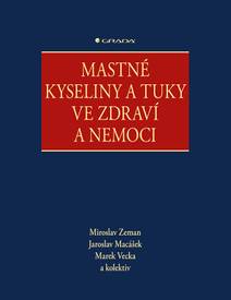 Obálka Mastné kyseliny a tuky ve zdraví a nemoci