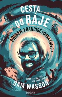 Obálka Cesta do ráje - Příběh Francise Forda Coppoly