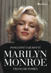 Obálka Poslední tajemství Marilyn Monroe