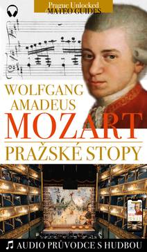 Obálka W. A. Mozart - Pražské stopy: Fascinující hudební výlet Prahou (+audio)