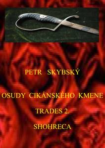 Obálka Osudy cikánského kmene Trades 2. Shohreca