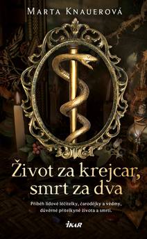 Obálka Život za krejcar, smrt za dva